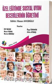 Özel Eğitimde Sosyal Uyum Becerilerinin Öğretimi