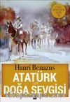 Atatürk ve Doğa Sevgisi