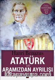 Atatürk ve Aramızdan Ayrılışı