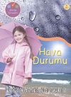 Hava Durumu / Bilimle Tanışalım