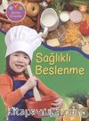Sağlıklı Beslenme  /  Bilimle Tanışalım