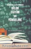 Bilim, Eğitim ve Yükselme (Endüstri 4.0’a Doğru)