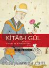 Kitab-ı Gül & Osmanlı Kültür ve Edebiyatında Gül