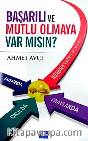 Başarılı ve  Mutlu Olmaya Var mısın?
