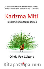 Karizma Miti <br /> Kişisel Çekimin Ustası Olmak