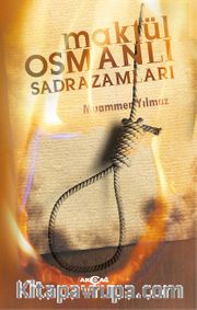 Maktül Osmanlı Sadrazamları