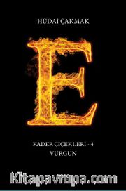 Kader Çiçekleri 4 / Vurgun