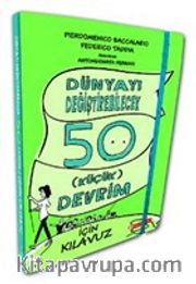 Dünyayı Değiştirebilecek 50 Küçük Devrim İçin Kılavuz