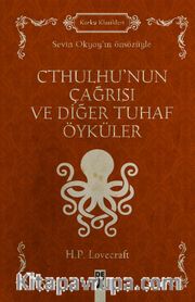 Cthulhu’nun Çağrısı ve Diğer Tuhaf Öyküler