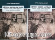 Eğitimde Gelecek Arayışları Dünden Bugüne Türkiye'de Beceri, Ahlak Ve Değerler Eğitimi Sempozyumu (2 Cilt Takım)