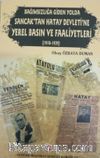 Bağımsızlığa Giden Yolda Sancak’tan Hatay Devleti’ne Yerel Basın ve Faaliyetleri (1918-1939)