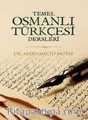 Temel Osmanlı Türkçesi Dersleri