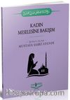 Kadın Meselesine Bakışım