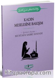 Kadın Meselesine Bakışım