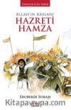 Allah'ın Arslanı Hazreti Hamza / Gençler İçin Tarih