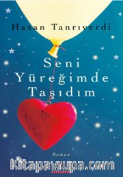 Seni Yüreğimde Taşıdım