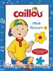 Caillou İlk Minik Ressam 2