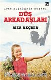 Düş Arkadaşları & 1968 Kuşağının Romanı