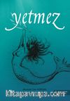 Yetmez