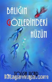 Balığın Gözlerindeki Hüzün