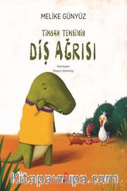Timsah Temsi'nin Diş Ağrısı