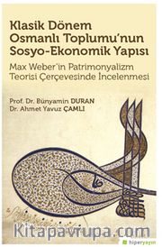 Klasik Dönem Osmanlı Toplumu’nun Sosyo-Ekonomik Yapısı