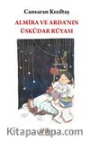 Almira ve Arda’nın Üsküdar Rüyası