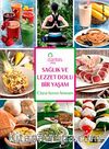 Sağlık ve Lezzet Dolu Bir Yaşam