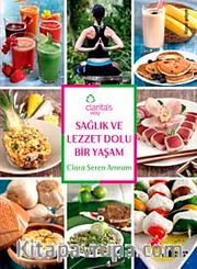 Sağlık ve Lezzet Dolu Bir Yaşam