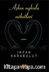Aşkın Uykulu Nöbetleri