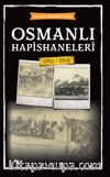 Osmanlı Hapishaneleri (1913-1914)