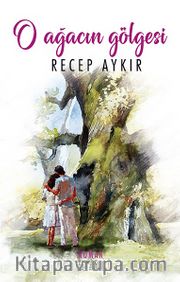 O Ağacın Gölgesi