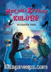 Meraklı Kediler Kulubü / Maskenin Sırrı