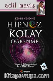 Kendi Kendine Hipnoz ile Kolay Öğrenme