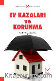 Ev Kazaları ve Korunma