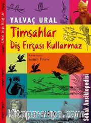 Timsahlar Diş Fırçası Kullanmaz