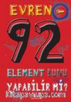 Evren - 92 Element Bunu Yapabilir mi?