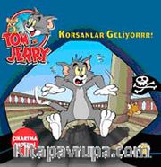 Tom ve Jerry / Korsanlar Geliyor!