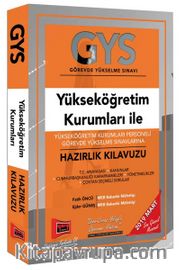 GYS Yükseköğretim Kurumları Personeli Görevde Yükselme Sınavlarına Hazırlık Kılavuzu