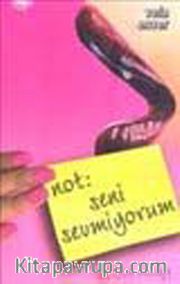 Not: Seni Sevmiyorum (Cep Boy)