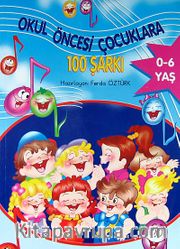 Okul Öncesi Çocuklarda 100 Şarkı