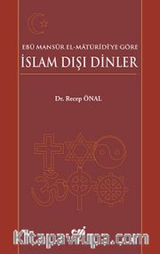 Ebu Mansur El-Matüridi'ye Göre İslam Dışı Dinler