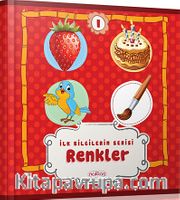 İlk Bilgilerim Serisi / Renkler
