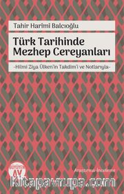 Türk Tarihinde Mezhep Cereyanları <br /> Hilmi Ziya Ülken'in Takdim'i ve Notlarıyla