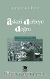 Askeri Darbeye Doğru