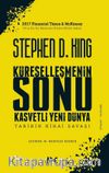 Küreselleşmenin Sonu & Kasvetli Yeni Dünya, Tarihin Nihai Savaşı