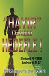 Hayır Cevabını Hedefle!