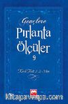 Gençlere Pırlanta Ölçüler - 9 & Kırık Testi 1-2-3'ten
