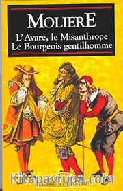 L'Avare, Le Misanthrope, Le Bourgeois Gentilhomme
