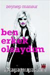 Ben Erkek Olsaydım (Ciltli)
